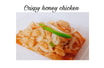 Crispy Chicken with Honey Chilli